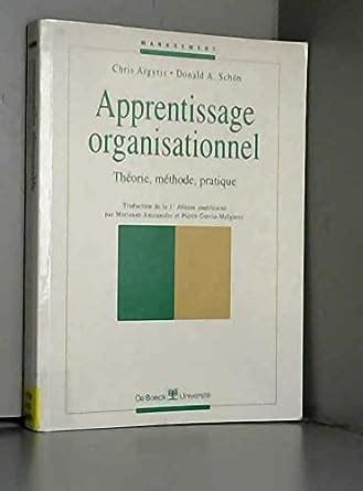 Apprentissage organisationnel. : Théorie, méthode, pratique